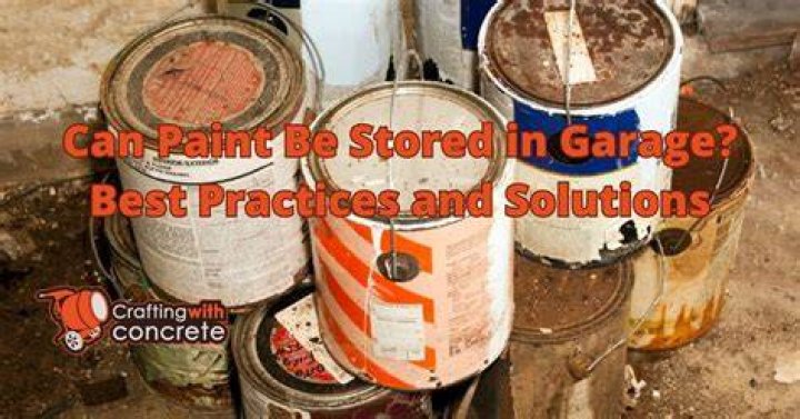 Can paint be stored in the garage