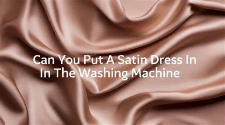 Can satin go in the washing machine