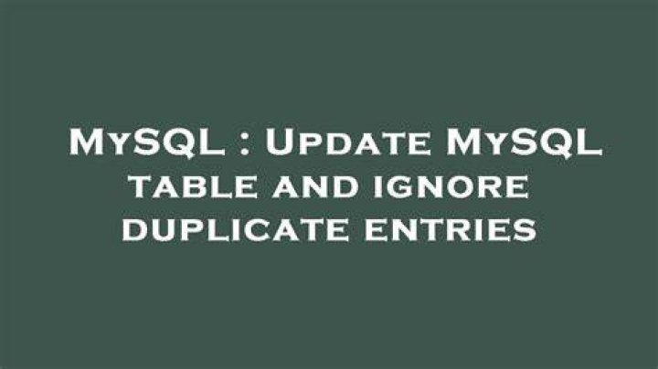 How do I ignore duplicate entries in MySQL