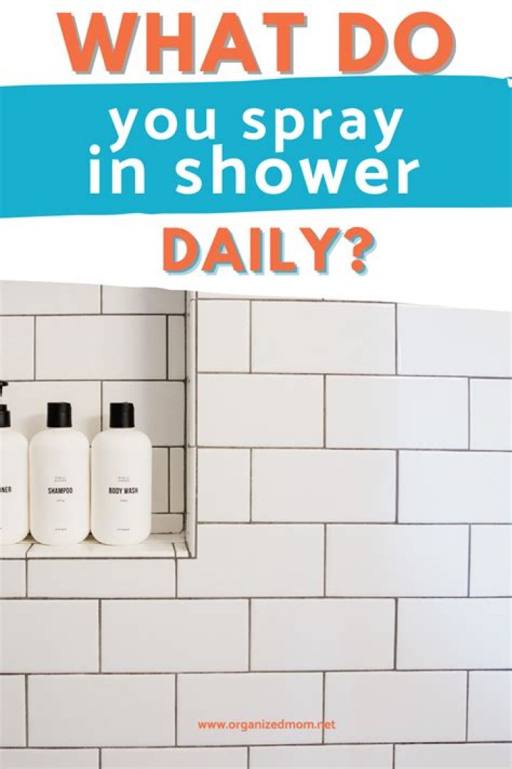 How do you use shower spray daily