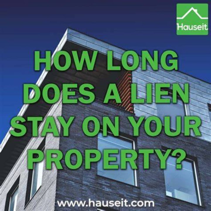 How long does a tax lien stay on your property