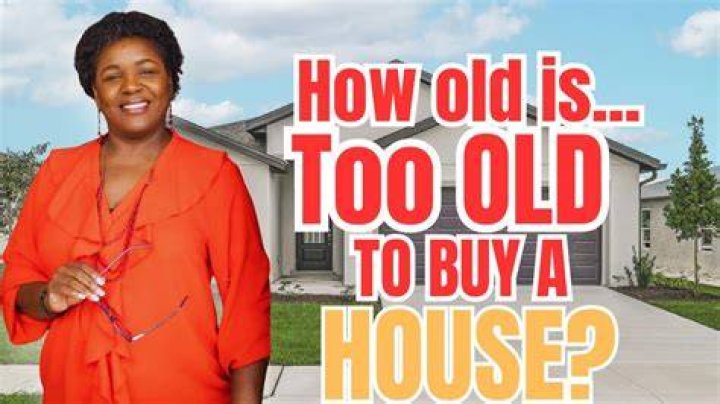 Is 70 too old to buy a house