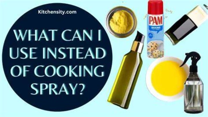 What can you use instead of cooking spray