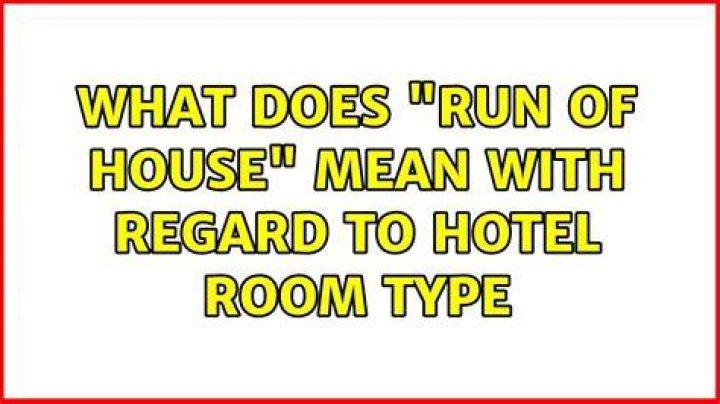What does run of the house room mean