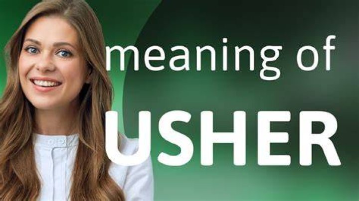What does ushered mean