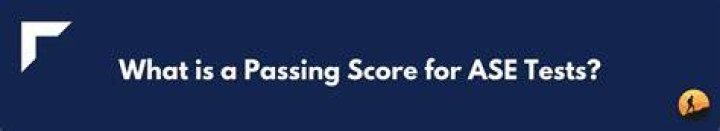 What is passing score for ASE tests