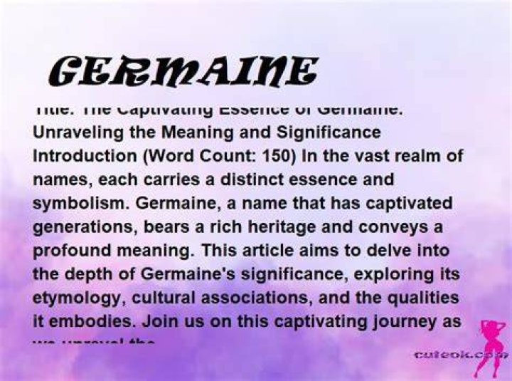 What is the full meaning of Germaine