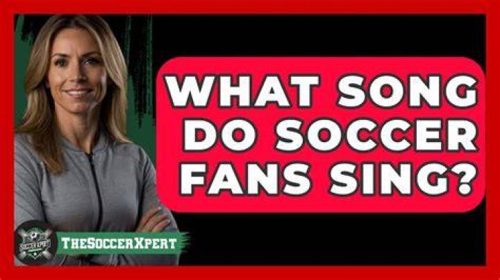 What song do they sing at soccer games