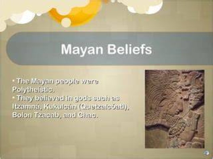What were the Mayan beliefs