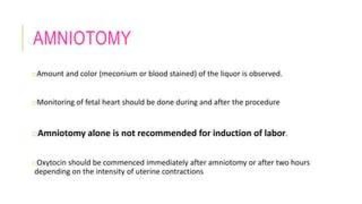 When should Amniotomy be done