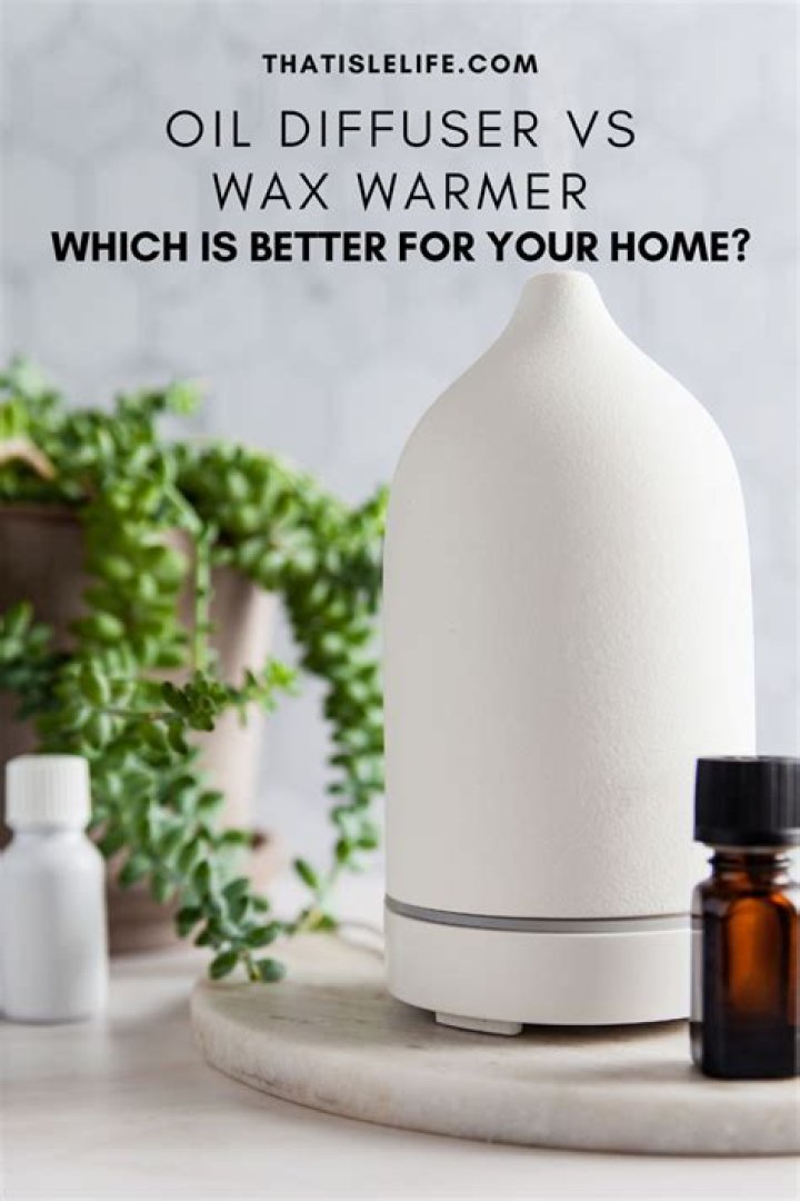 Which is better oil diffuser or wax warmer