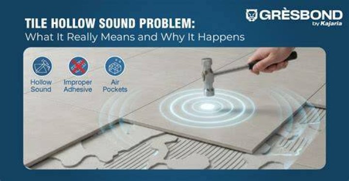 Why does it sound hollow under my tile